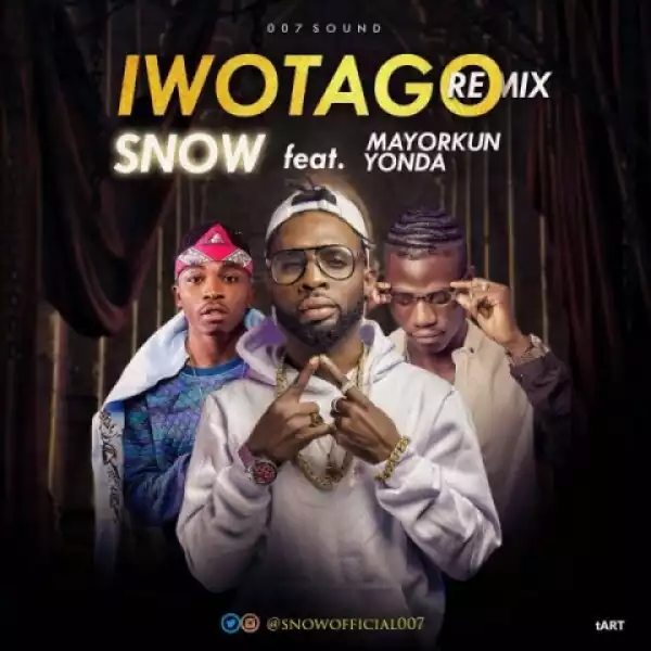 Snow - Iwotago (Remix) ft. Mayorkun & Yonda